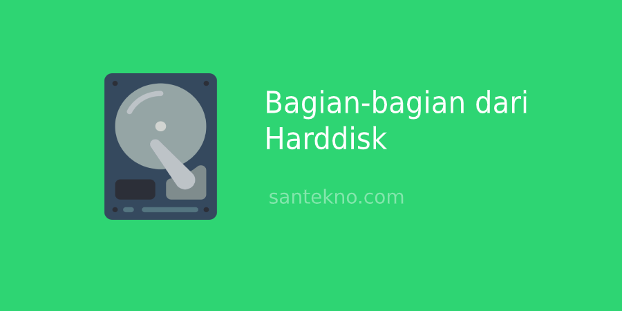 Bagian-bagian Harddisk